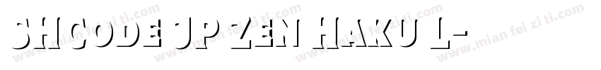 SHCode JP Zen Haku L字体转换